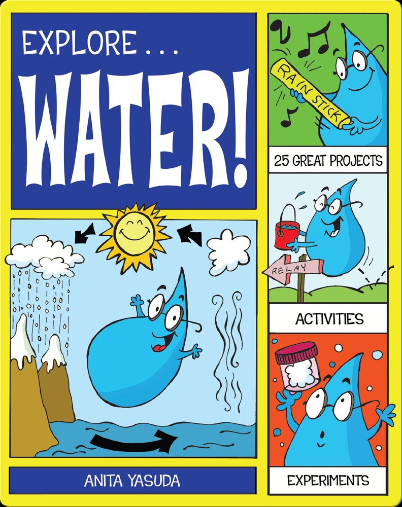 Explore Water! Children's Book by Anita Yasuda With Illustrations by