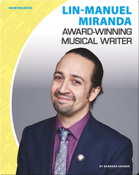 Lin-Manuel Miranda: Award-Winning Musical Writer
