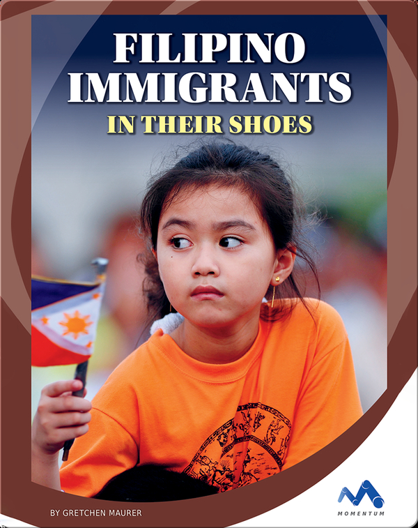Filipino Immigrants: In Their Shoes