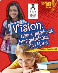 Vision: Nearsightedness, Farsightedness, and More