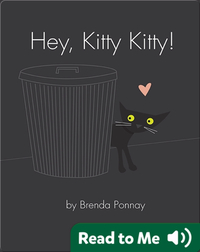Hey, Kitty Kitty!