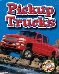 Pickup Trucks: Mighty Machines