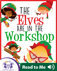 The Elves Are In The Workshop