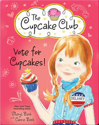 The Cupcake Club 10: Vote for Cupcakes!