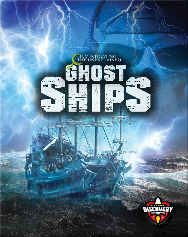 Investigating the Unexplained: Ghost Ships