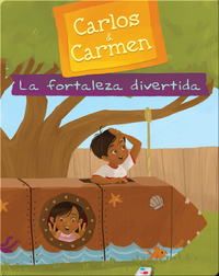 Carlos & Carmen: La fortaleza divertida (The Fun Fort)