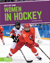 She's Got Game: Women in Hockey