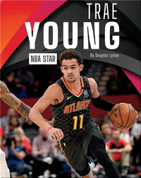NBA Star: Trae Young