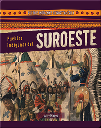 Pueblos indígenas del Suroeste (Native Peoples of the Southwest)