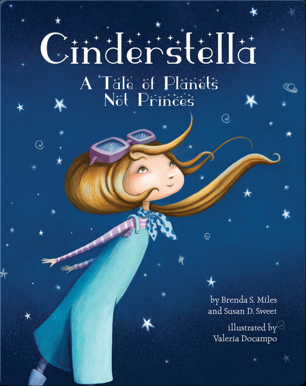 Cinderstella, A Tale of Planets Not Princes