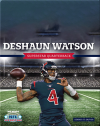 Deshaun Watson: Superstar Quarterback