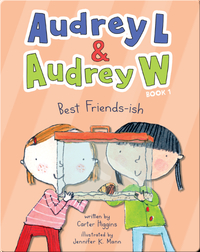 Audrey L & Audrey W: Best Friends-ish