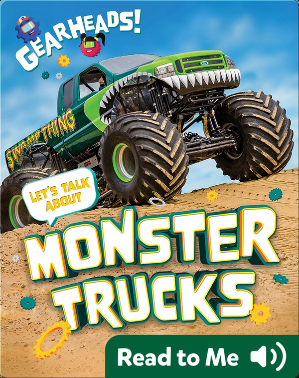 Gearheads!: Let's Talk About Monster Trucks