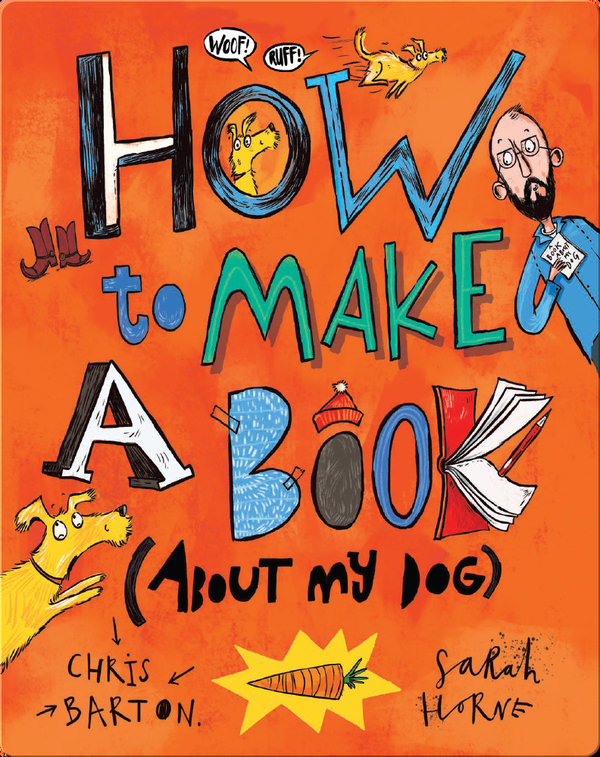 How to Make a Book (about My Dog)