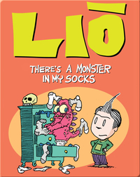 Lio: There's a Monster in My Socks