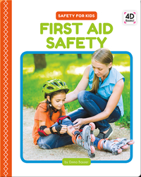 Safety for Kids: First Aid Safety