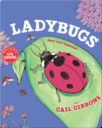 Explore the World With Gail Gibbons: Ladybugs (New and Updated)