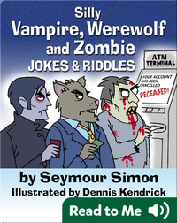 Silly Vampire, Werewolf and Zombie Jokes and Riddles