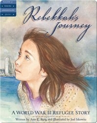 Rebekkah's Journey: A World War II Refugee Story