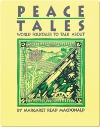 Peace Tales: World Folktales to Talk About