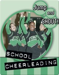 Jump And Shout: School Cheerleading