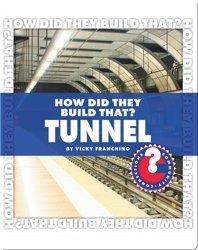 How Did They Build That? Tunnel
