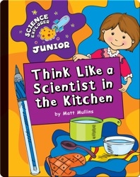 Think Like a Scientist in the Kitchen
