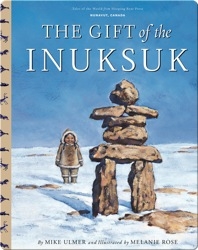 The Gift Of The Inuksuk