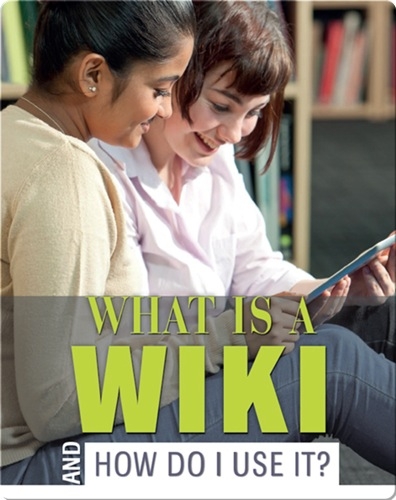 What Is a Wiki And How Do I Use it?