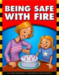Being Safe with Fire
