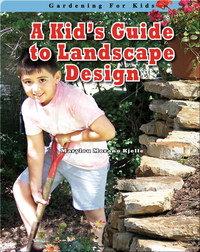 A Kid's Guide to Landscape Design