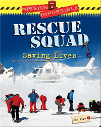 Rescue Squad: Saving Lives