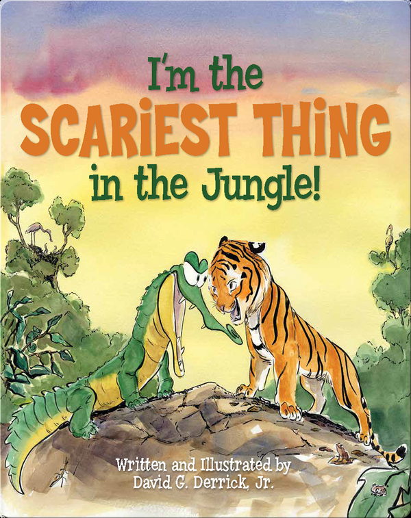 I'm the Scariest Thing in the Jungle!