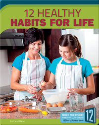 12 Healthy Habits For Life