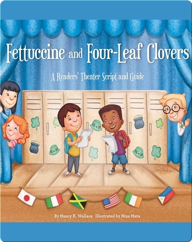 Fettuccine and Four-Leaf Clovers: A Readers' Theater Script and Guide
