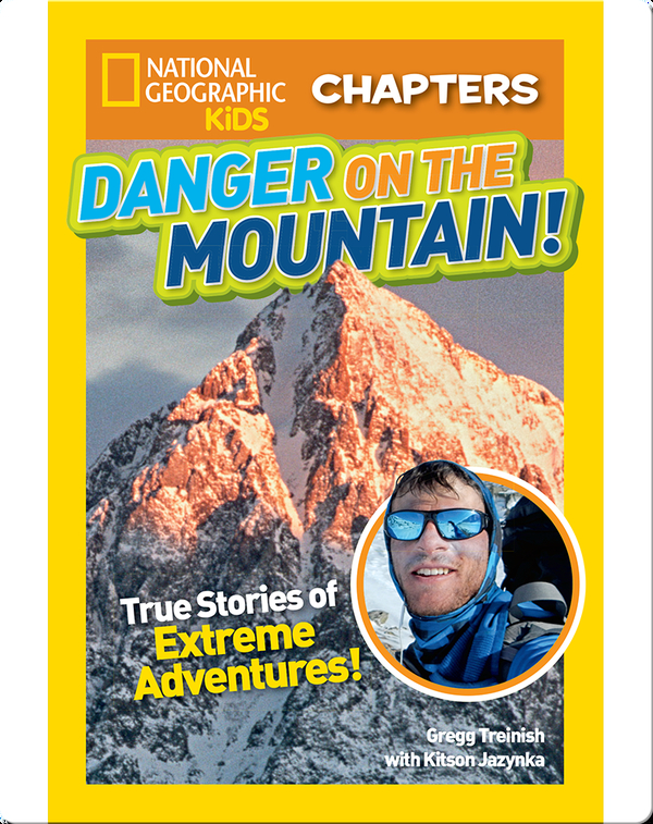National Geographic Kids Chapters: Danger on the Mountain