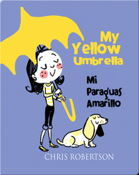 My Yellow Umbrella/ Mi Paraguas Amarillo