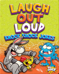 Laugh Out Loud Knock Knock Jokes
