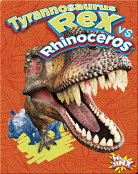 Tyrannosaurus Rex vs. Rhinoceros