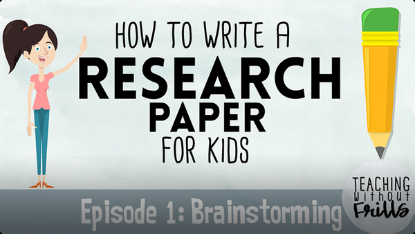 Writing a Research Paper: Brainstorming