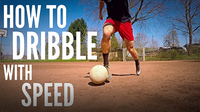 How to Dribble with Speed | 3 Step Guide