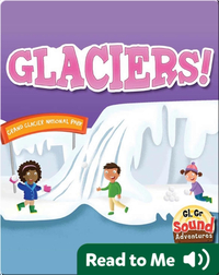 Glaciers!