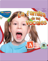 La Familia De Las Vocales (The Vowel Family) 