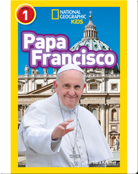 National Geographic Readers: Papa Francisco (Pope Francis)
