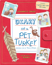 Diary of a Pet Turkey