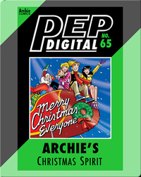 Pep Digital Vol. 65: Archie's Christmas Spirit