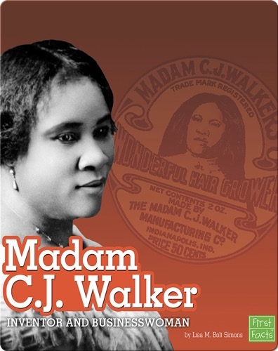 Madam C.J. Walker: Inventor and Businesswoman