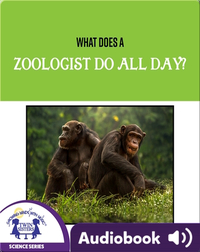What Does A Zoologist Do All Day?