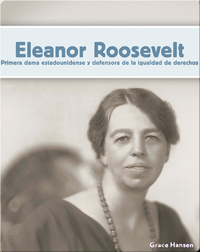 Eleanor Roosevelt: Primera dama estadounidense