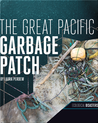 The Great Pacific Garbage Patch